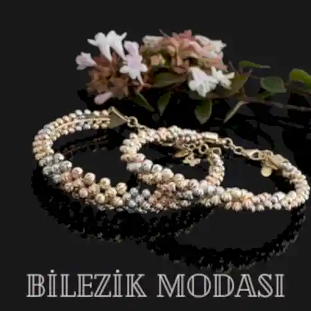 BİLEZİKLER